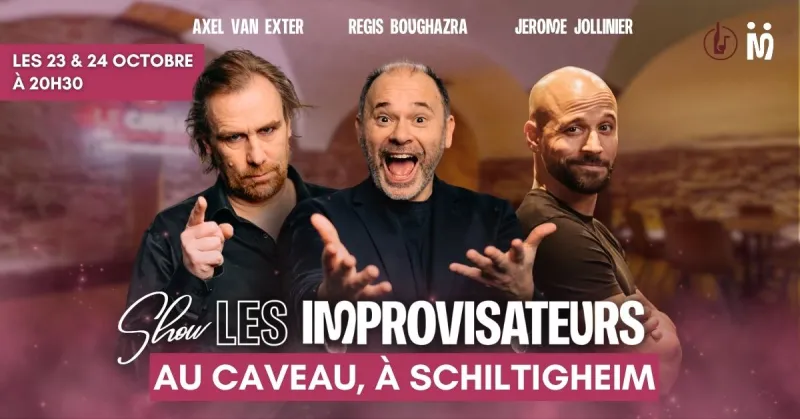 Shows des Improvisateurs au Caveau de Schiltigheim les 23 & 24/10