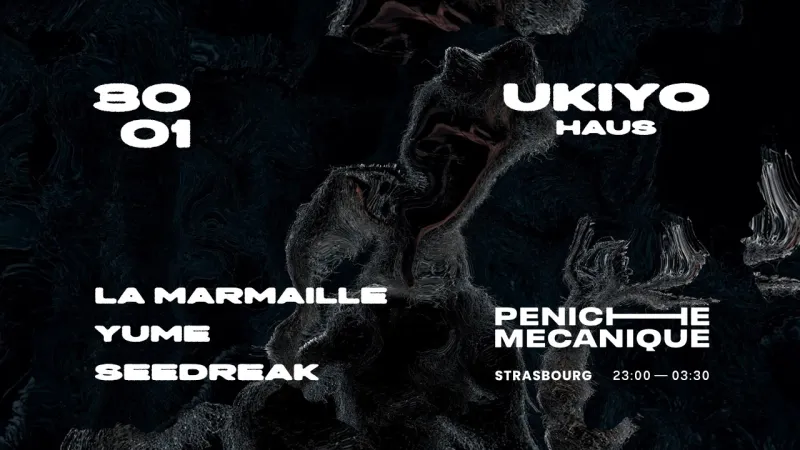 UKIYO HAUS invite LA MARMAILLE
