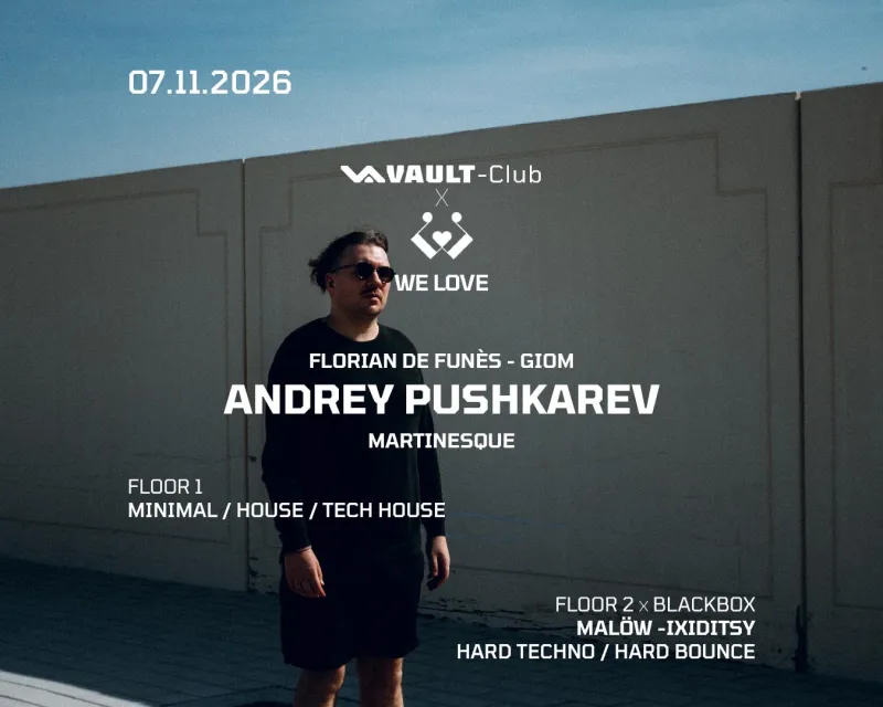 VAULT-Club INVITES We Love with Andrey Pushkarev