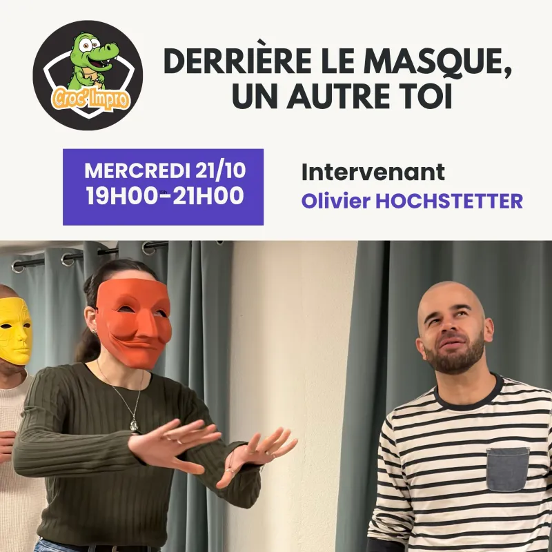 Atelier de théâtre d&rsquo;improvisation • Derrière le masque, un autre toi