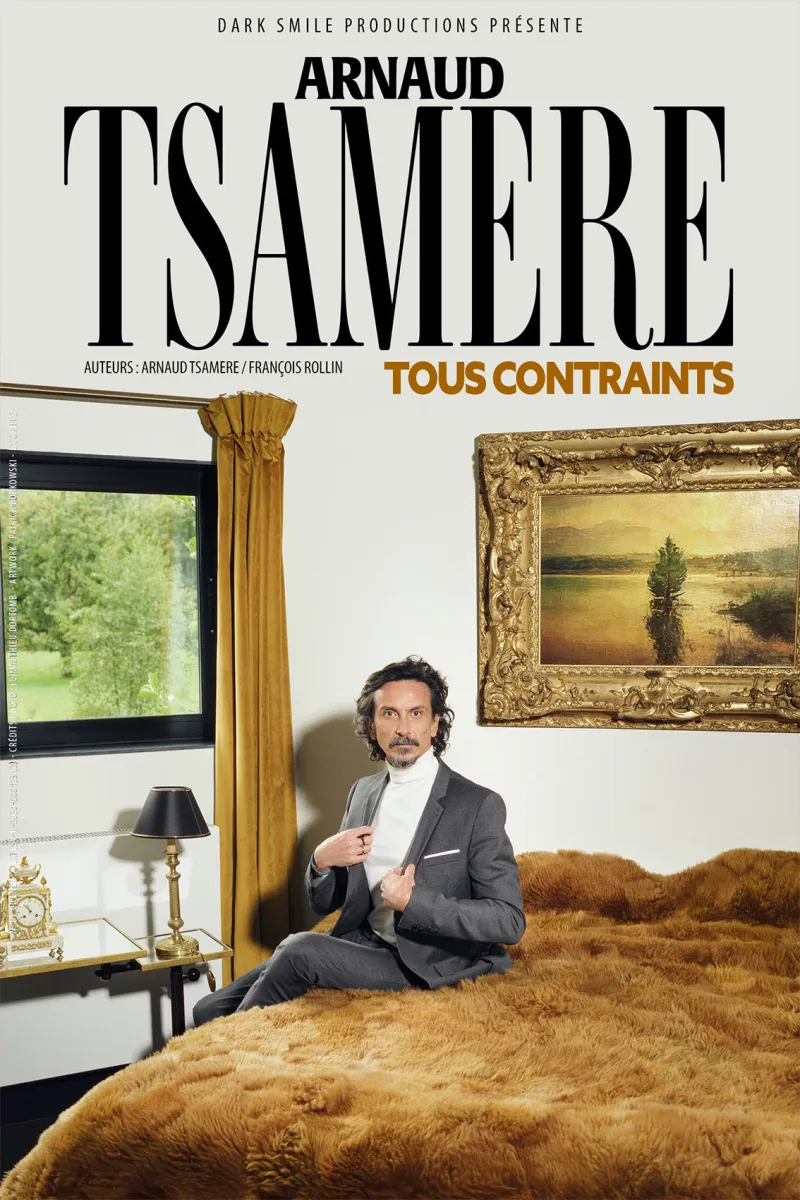 ARNAUD TSAMERE – NOUVEAU SPECTACLE