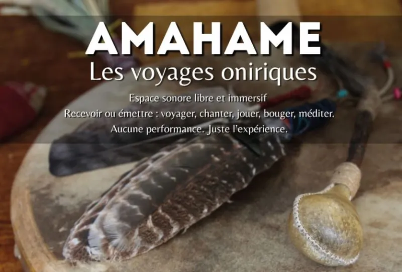 Amahame : Les Voyages Oniriques