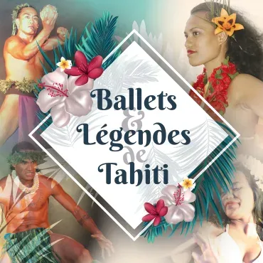 BALLETS ET LEGENDES DE TAHITI