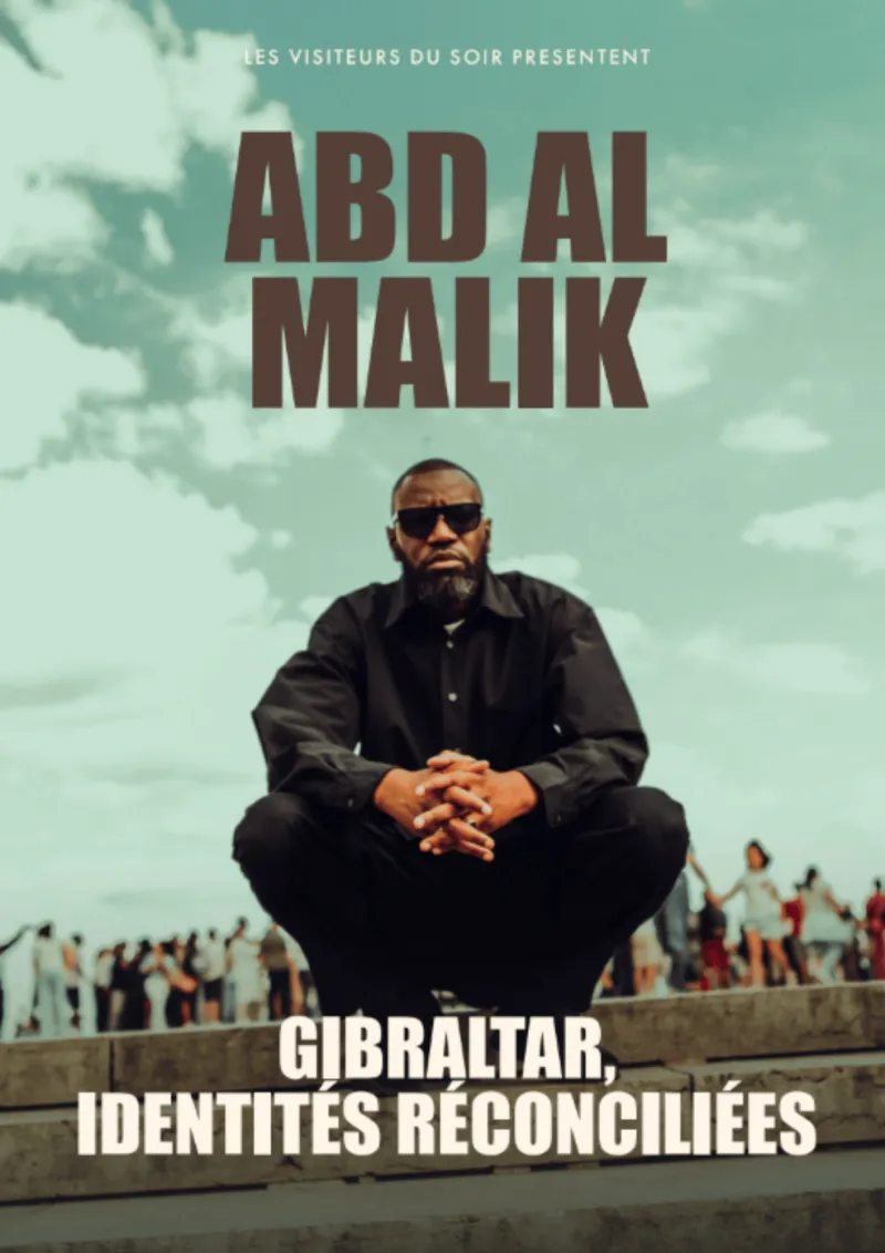 ABD AL MALIK – Gibraltar, identités réconciliées, 20 ans après
