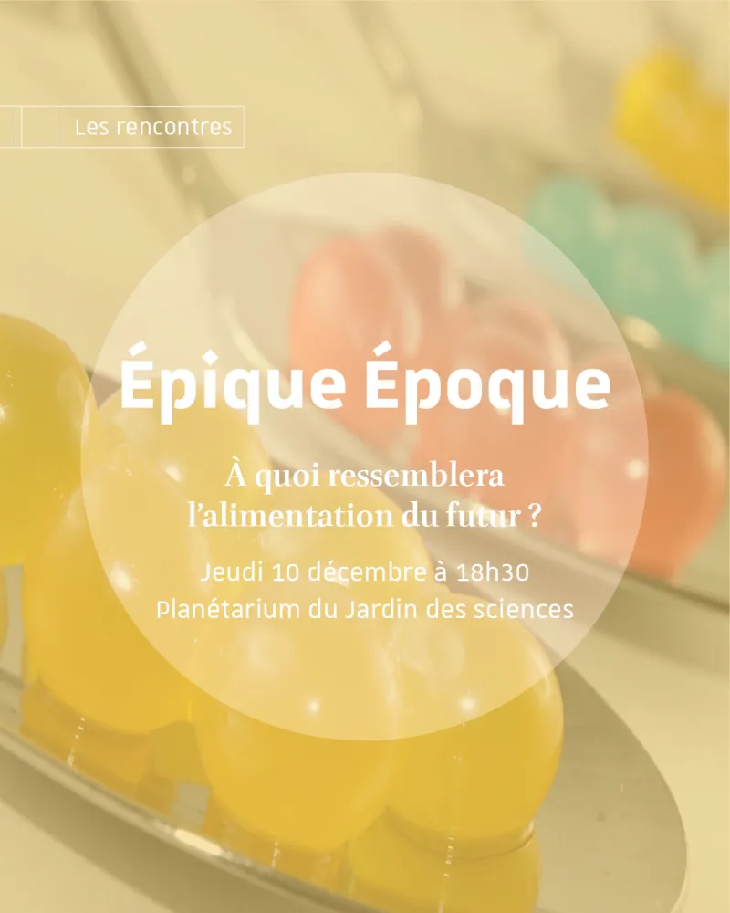 Épique époque | À quoi ressemblera l’alimentation du futur ?