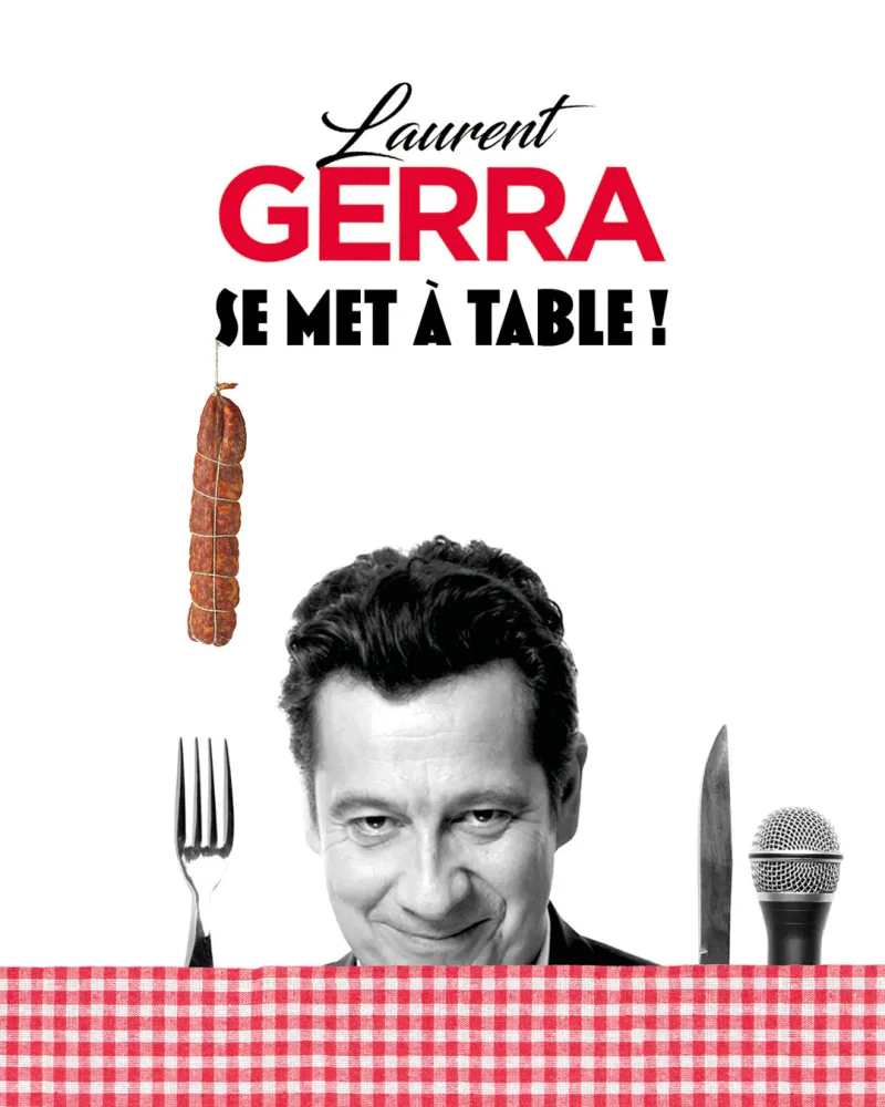 LAURENT GERRA – Se mets à table
