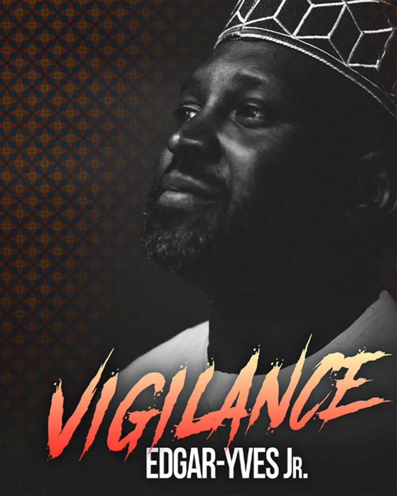 EDGAR-YVES Jr. – Vigilance