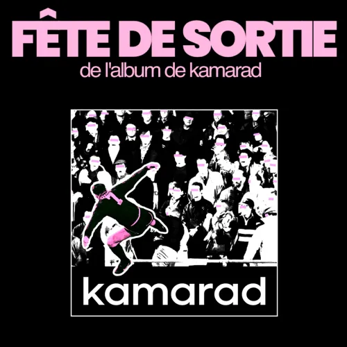 Fête de sortie de l&rsquo;album de Kamarad