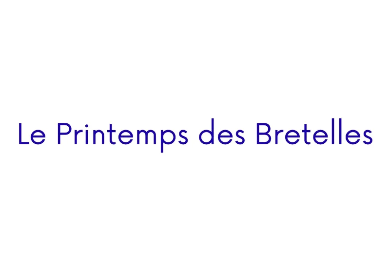 Le Printemps des Bretelles