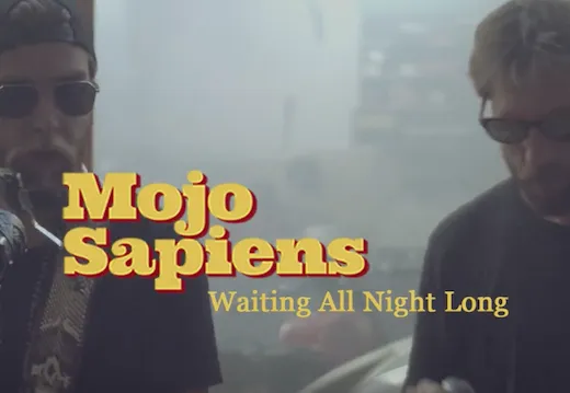Clip : Mojo Sapiens – Waiting All Night Long