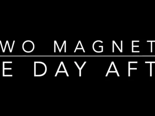 Clip : Two Magnets – The Day After