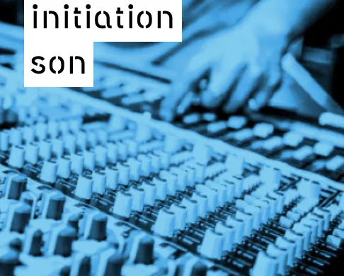 Initiation son – Mars 2021