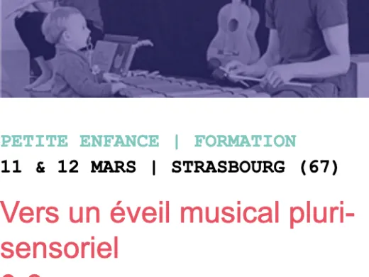 VERS UN ÉVEIL MUSICAL PLURI-SENSORIEL