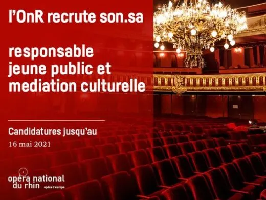 L&rsquo;Opéra National du Rhin recrute un.e Responsable jeune public & médiation culturelle