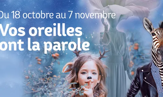 Vos oreilles ont la parole !