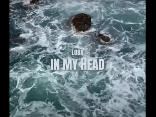 Clip : IN MY HEAD – LOBA