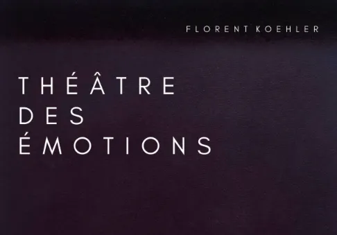 Théâtre des Émotions – du 27 octobre au 28 novembre – Sainte-Marie-Aux-Mines