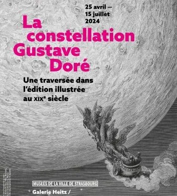 La constellation Gustave Doré. Une traversée dans l’édition illustrée au XIXe siècle – Du 25 avril au 15 juillet – Strasbourg