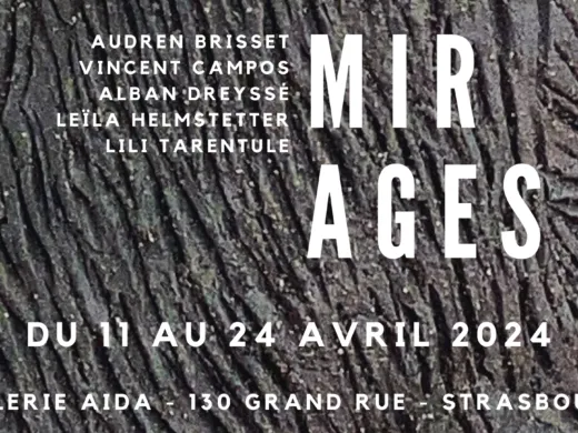 Mirages – du 11 au 24 avril – Strasbourg