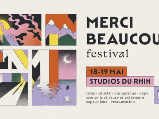 Le Merci Beaucoup Festival revient aux Studios du Rhin