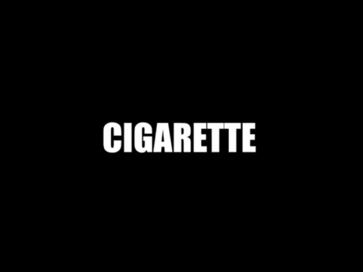 Clip : Cigarette, Cyril Noel