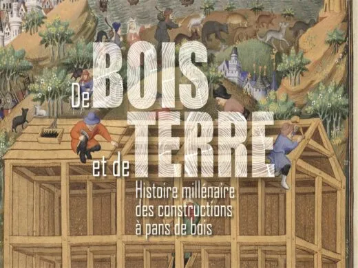 De bois et de terre, histoire milénaire des constructions à pans-de-bois – Du 13 juillet au 29 décembre – Andlau