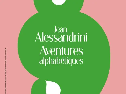 Jean Alessandrini, Aventures alphabétiques –  29 janvier au 22 mars – Strasbourg