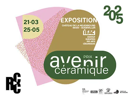Exposition PRIX AVENIR CÉRAMIQUE – du 21 mars au 25 mai 2025 – Guebwiller