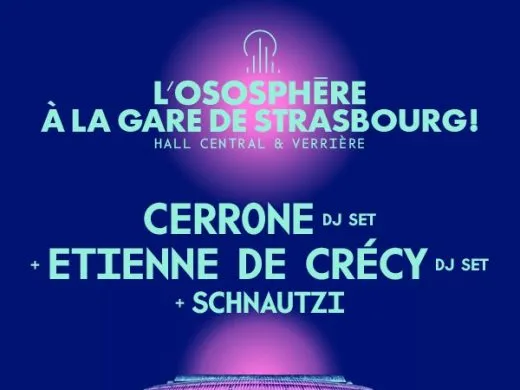 L’Ososphère signe son grand retour avec une soirée éléctro à la Gare de Strasbourg !