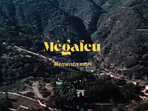 Mégafeu – Memento mori